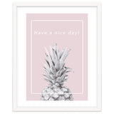 Have a nice day! - Pineapple Pink thumbnail