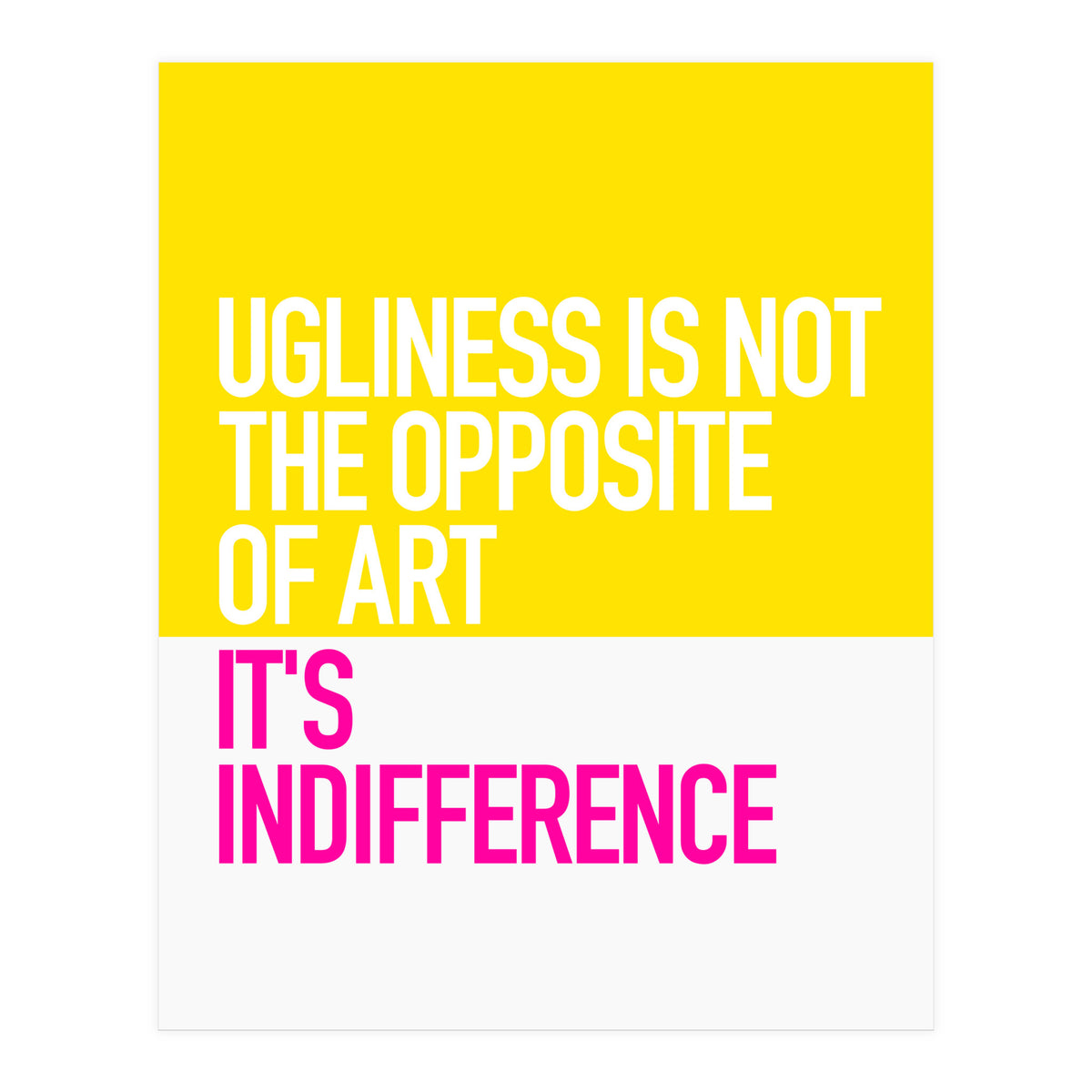 OPPOSITE OF ART (Print Only)