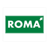 Let`s go to Roma, Italy! Road sign (Print Only) thumbnail