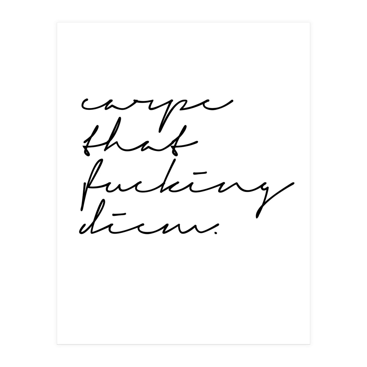 Carpe Diem (Print Only)