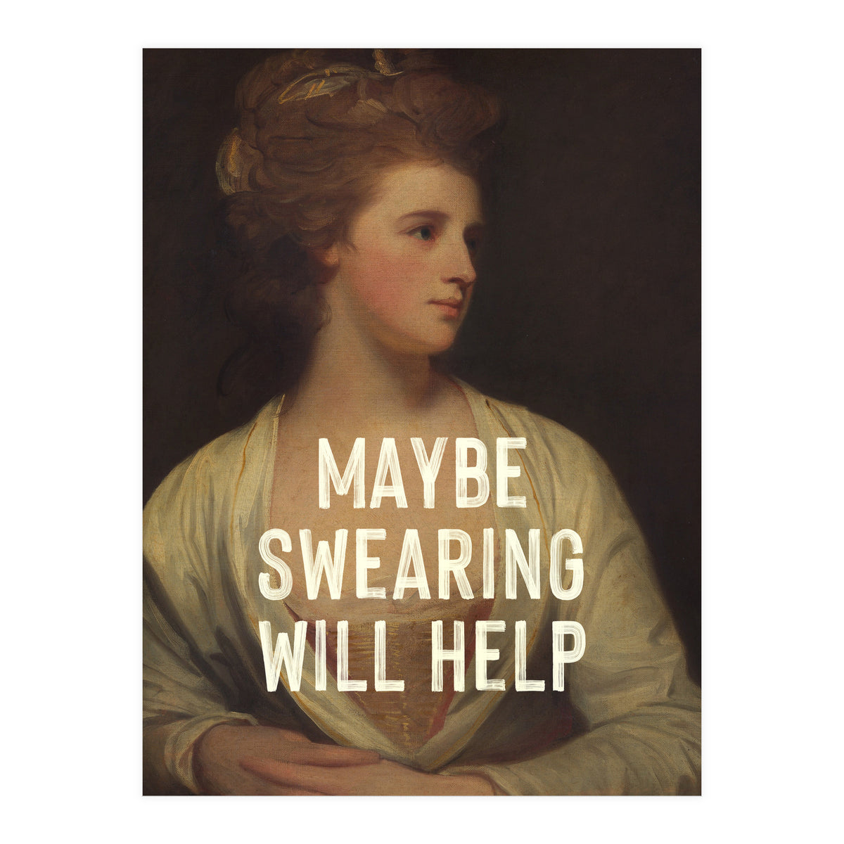Maybe Swearing Will Help (Print Only)