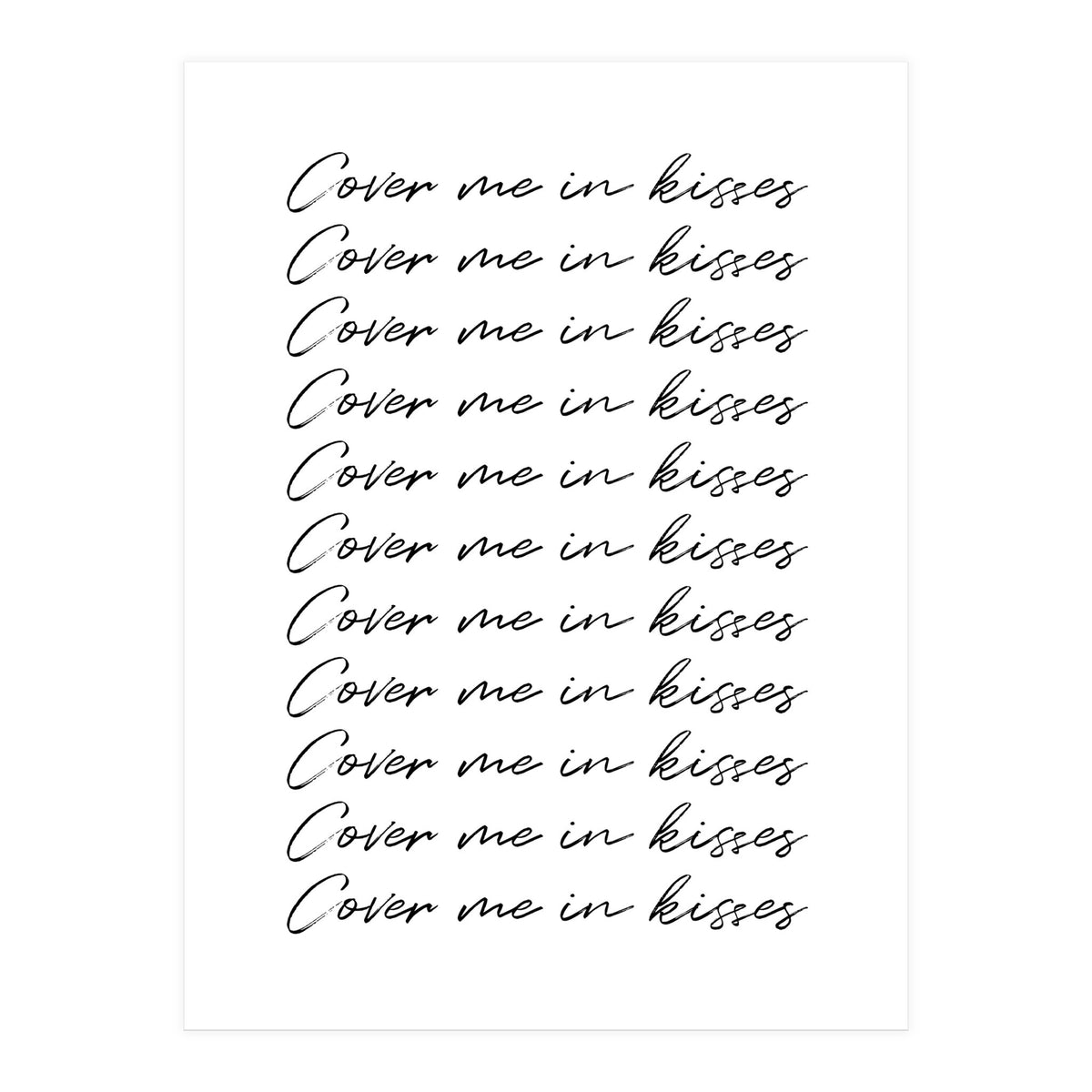 Cover Me In Kisses (Print Only)