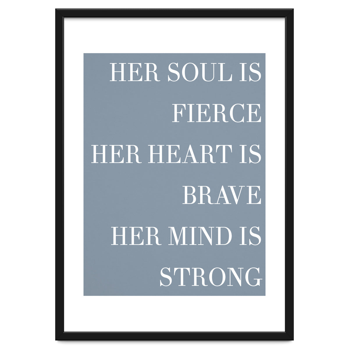 Fierce, Brave, Strong Female Empowerment Quote Blue