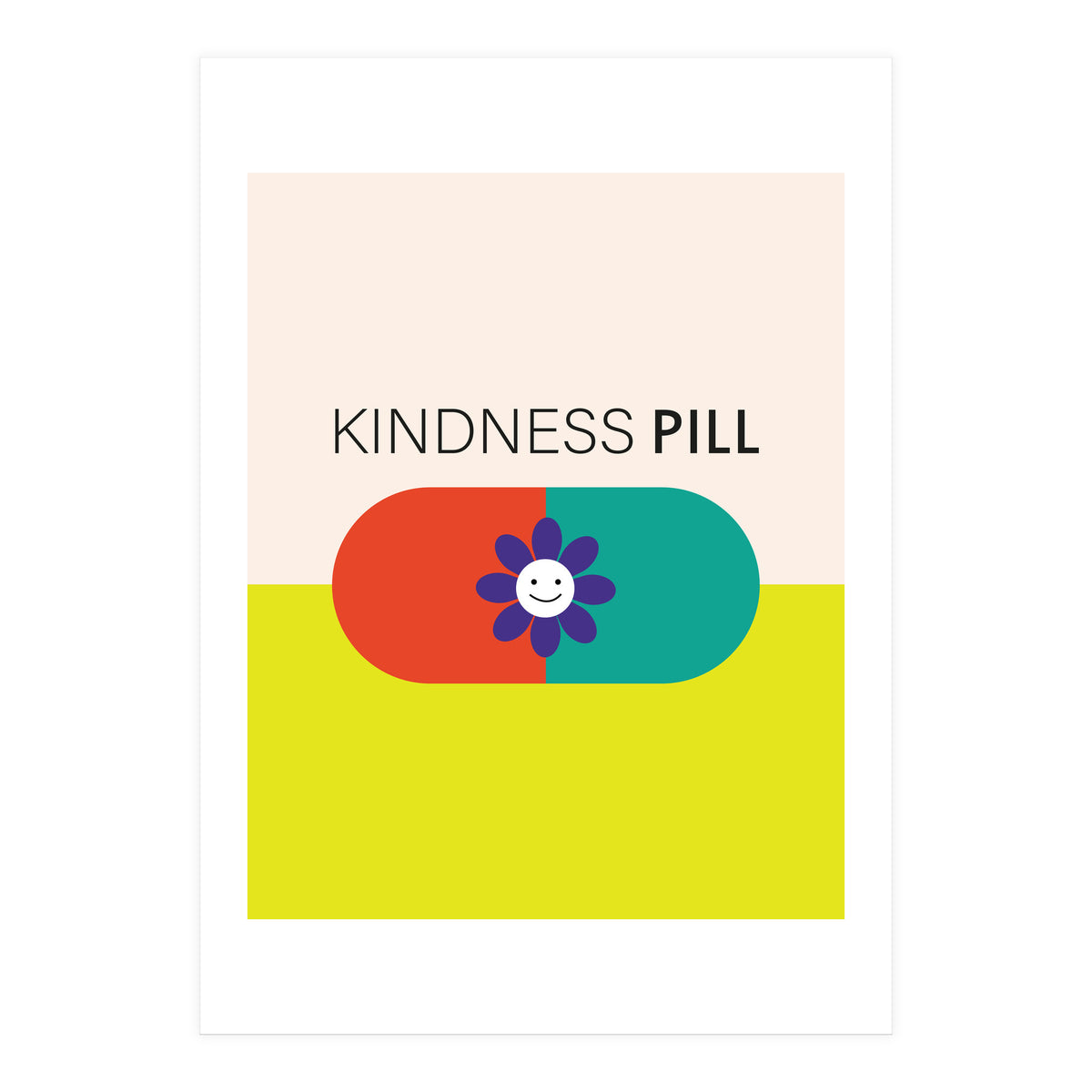 Kindness pill (Print Only)