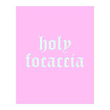 Holy Focaccia (Print Only) thumbnail