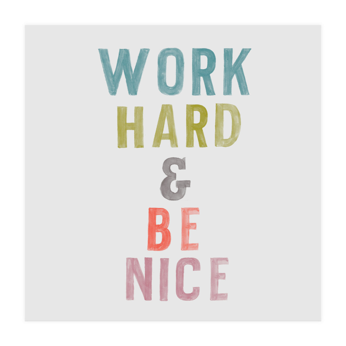 Work Hard  (Print Only)