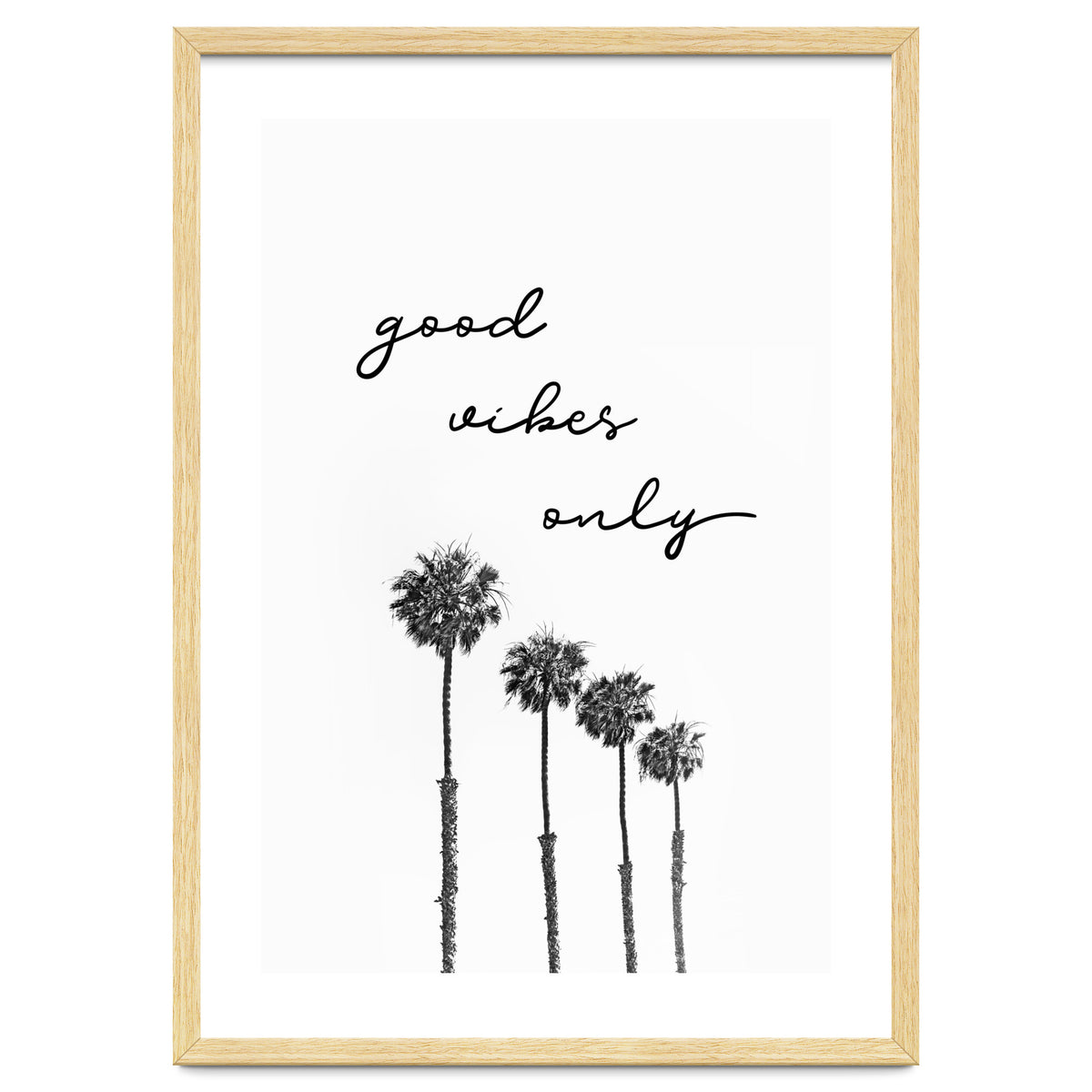GOOD VIBES ONLY Dreaming under palm trees