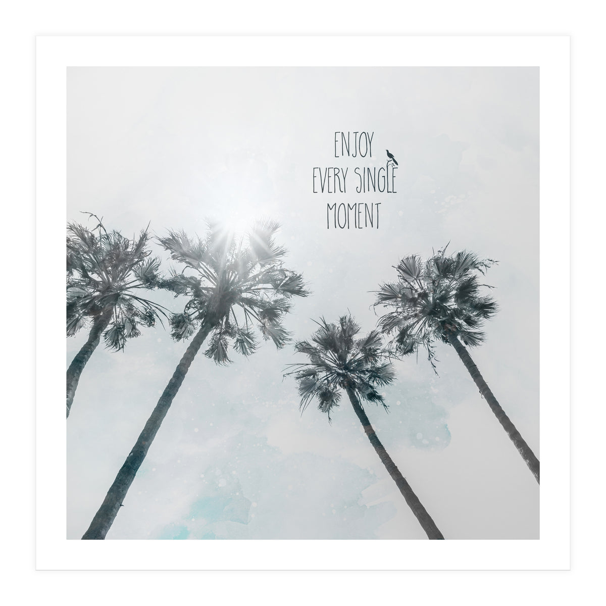 Palm trees with sun | enjoy every single moment (Print Only)