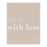 Do It With Love, Beige (Print Only)