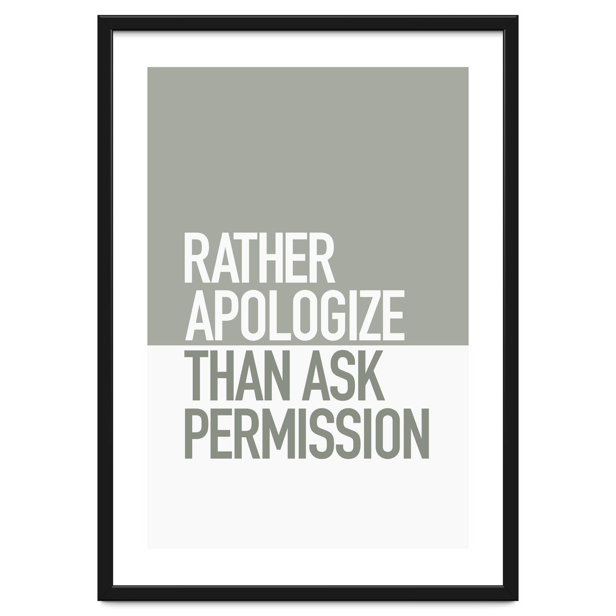 RATHER APOLOGIZE
