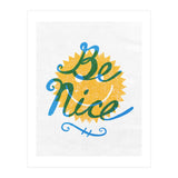 Be Nice (Print Only) thumbnail