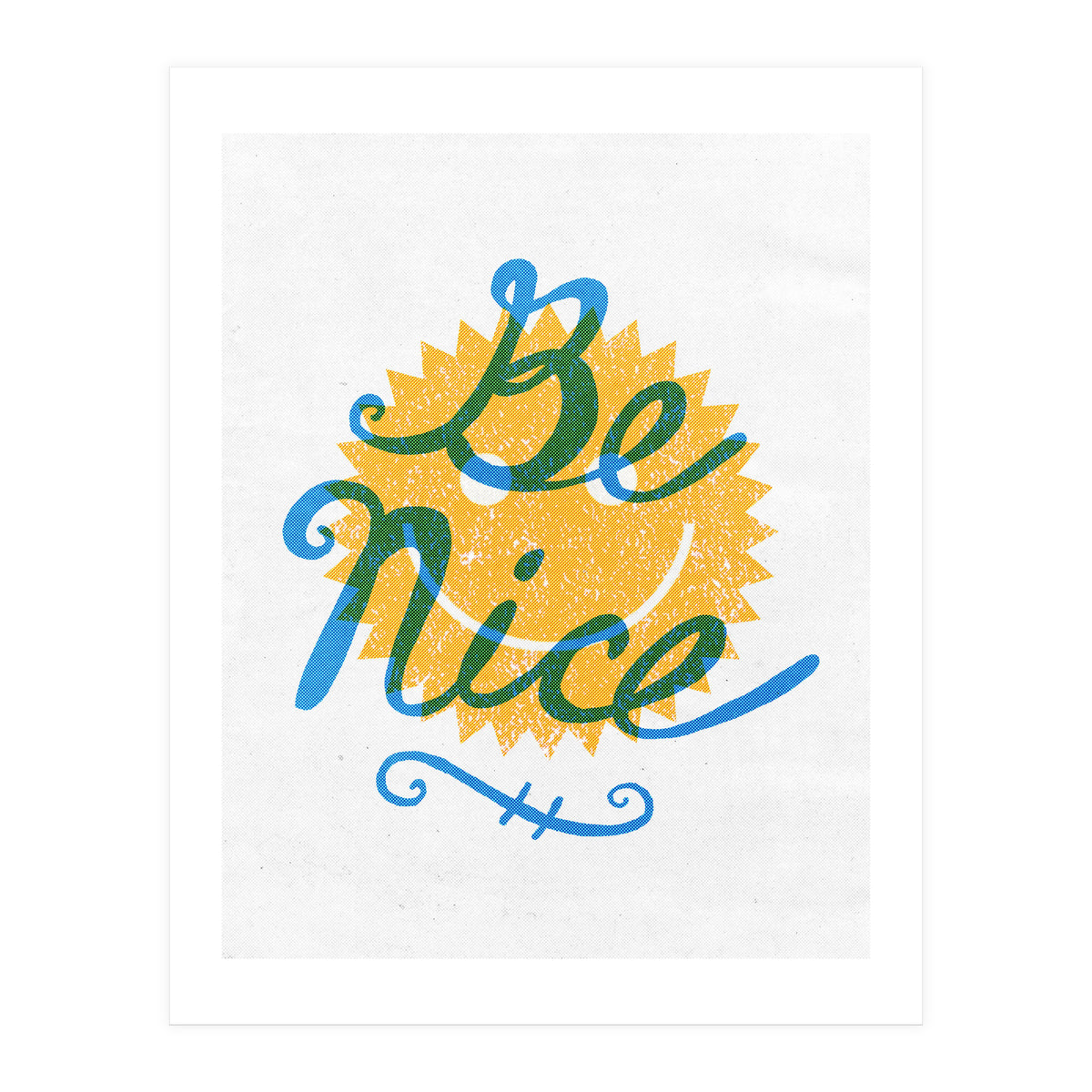 Be Nice (Print Only)