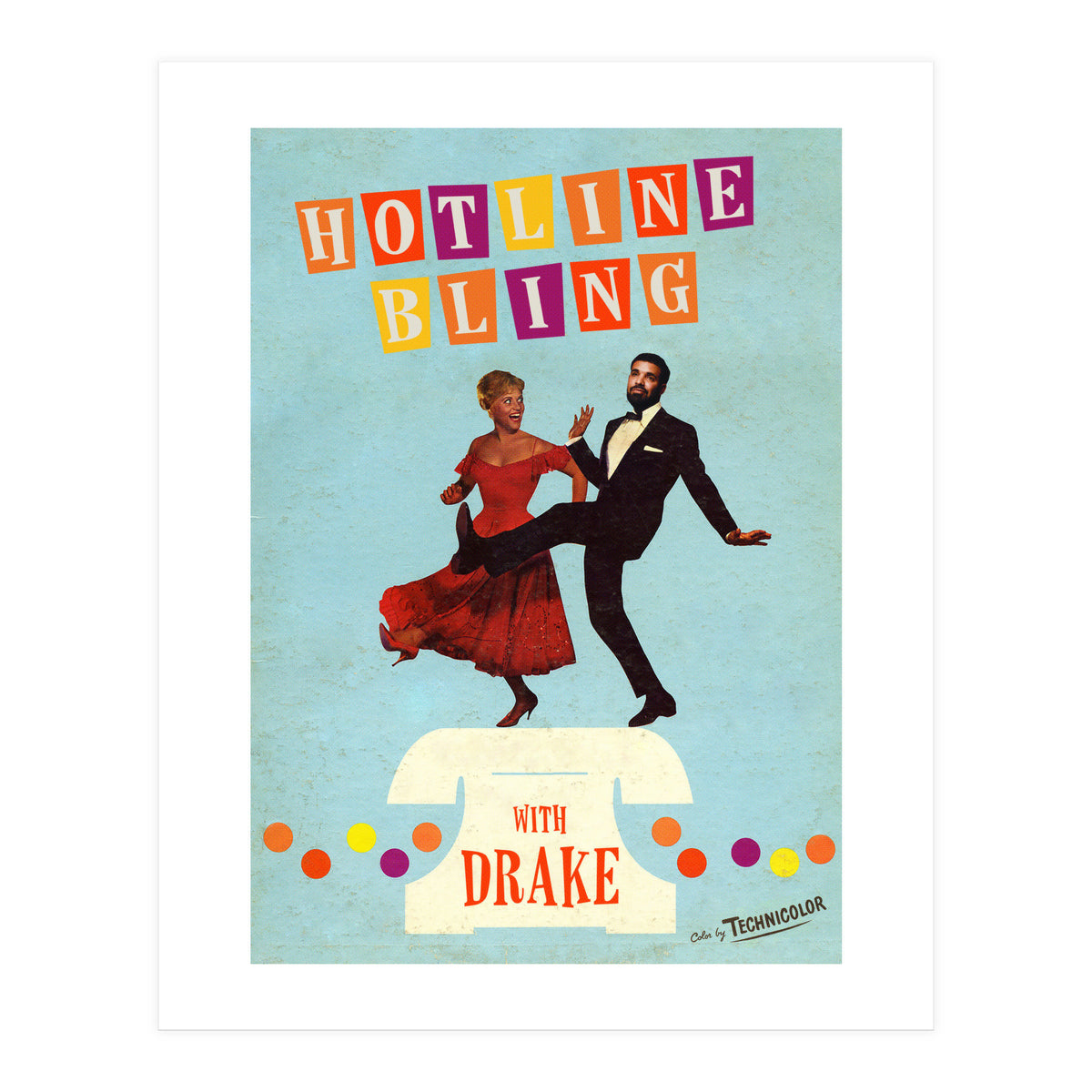 Hotline Bling (Print Only)