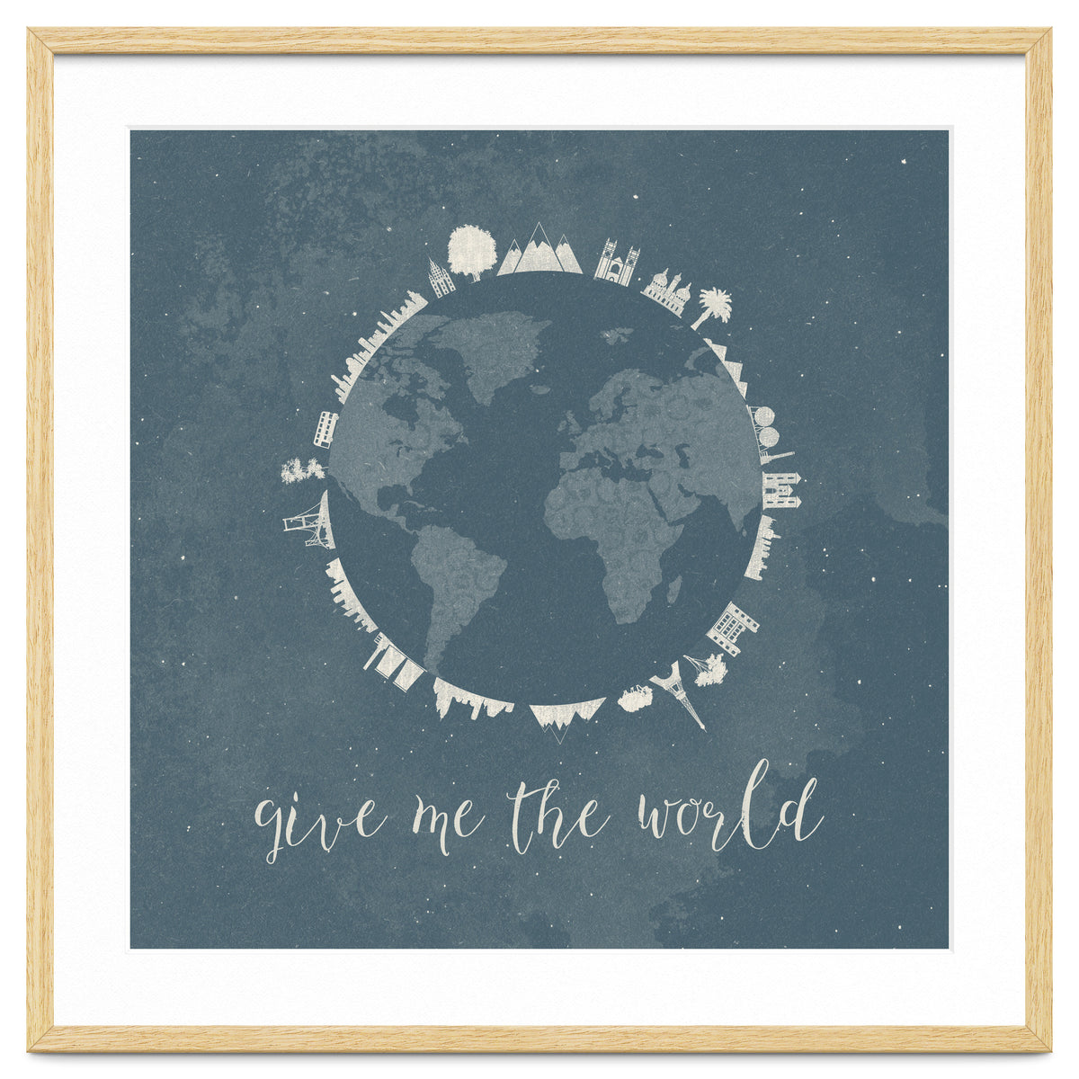 Give me the world