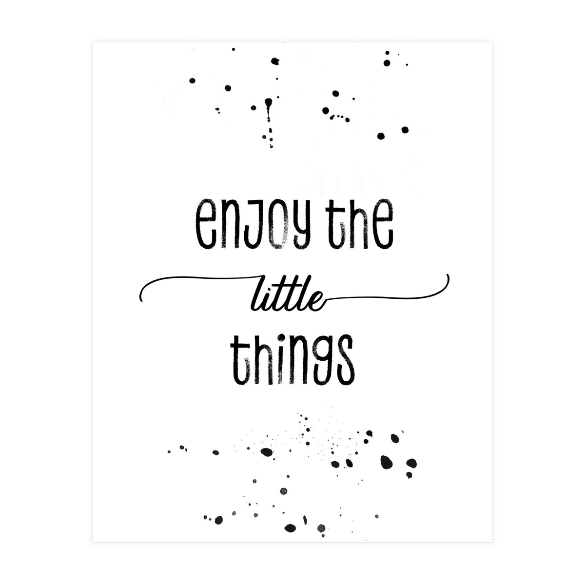 TEXT ART Enjoy the little things (Print Only)