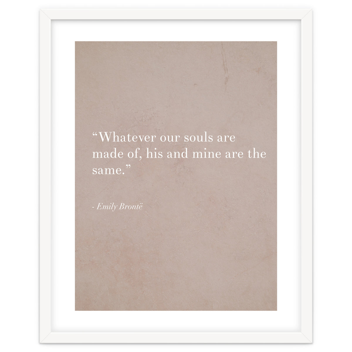 Whatever Our Souls Are Made Of By Bronte