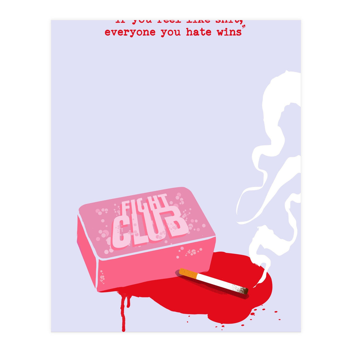 Fight Club soap movie poster (Print Only)