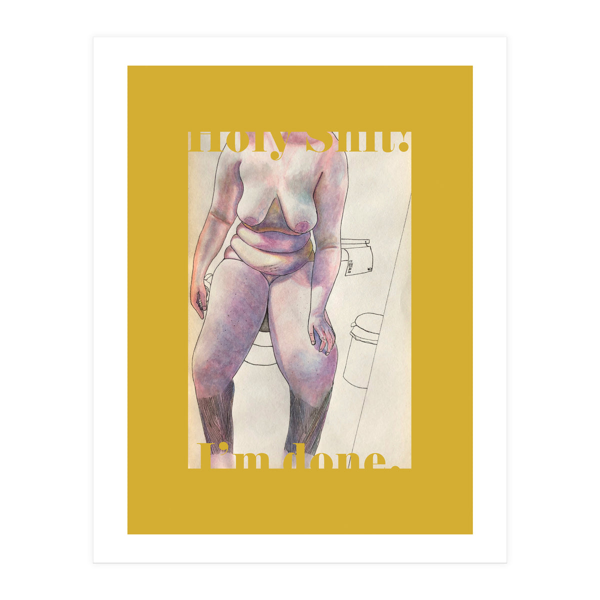 Holy Shit! I'm Done. (Print Only)