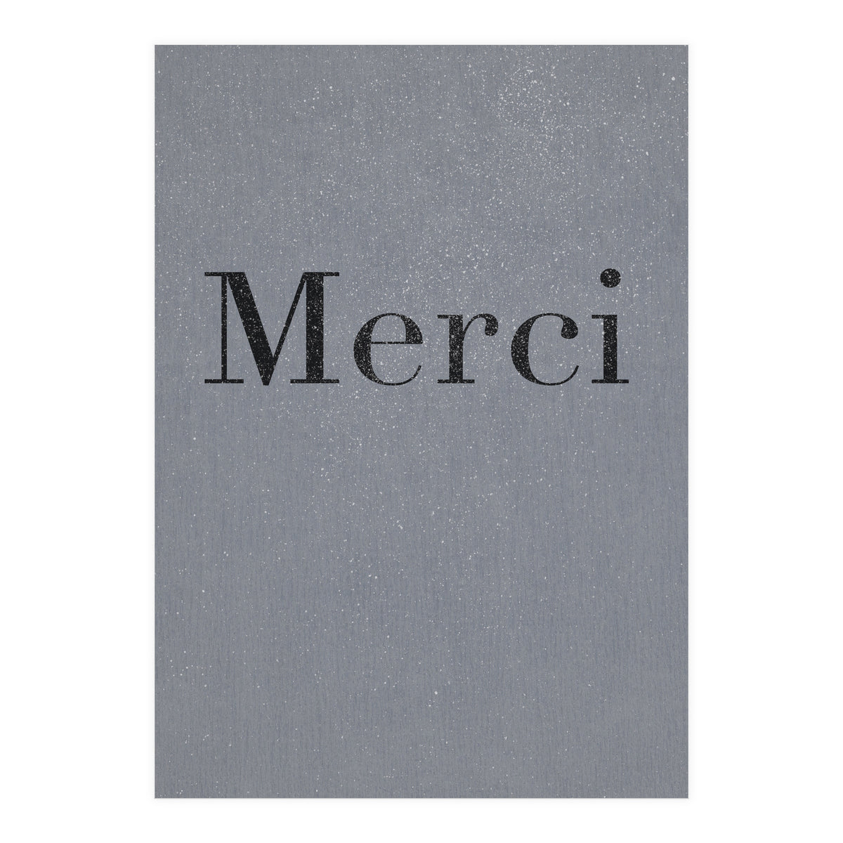 Merci, Dark Grey (Print Only)