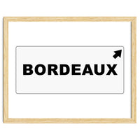 Let`s go to Bordeaux, France! white road sign