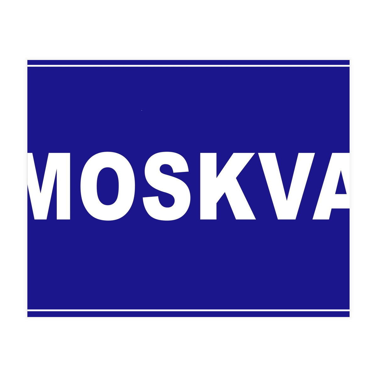 Let`s go to Moskva, Russia! Blue road sign (Print Only)