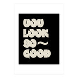 You Look So Good (Print Only) thumbnail