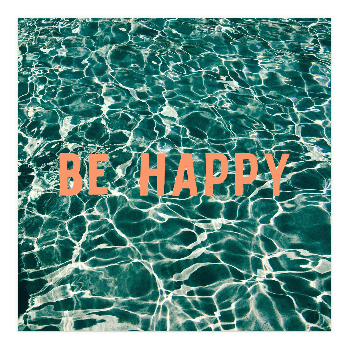 Be Happy  (Print Only)