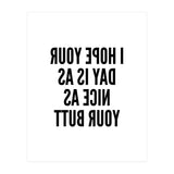 I Hope Your Day Is As Nice As Your Butt Mirror (Print Only) thumbnail