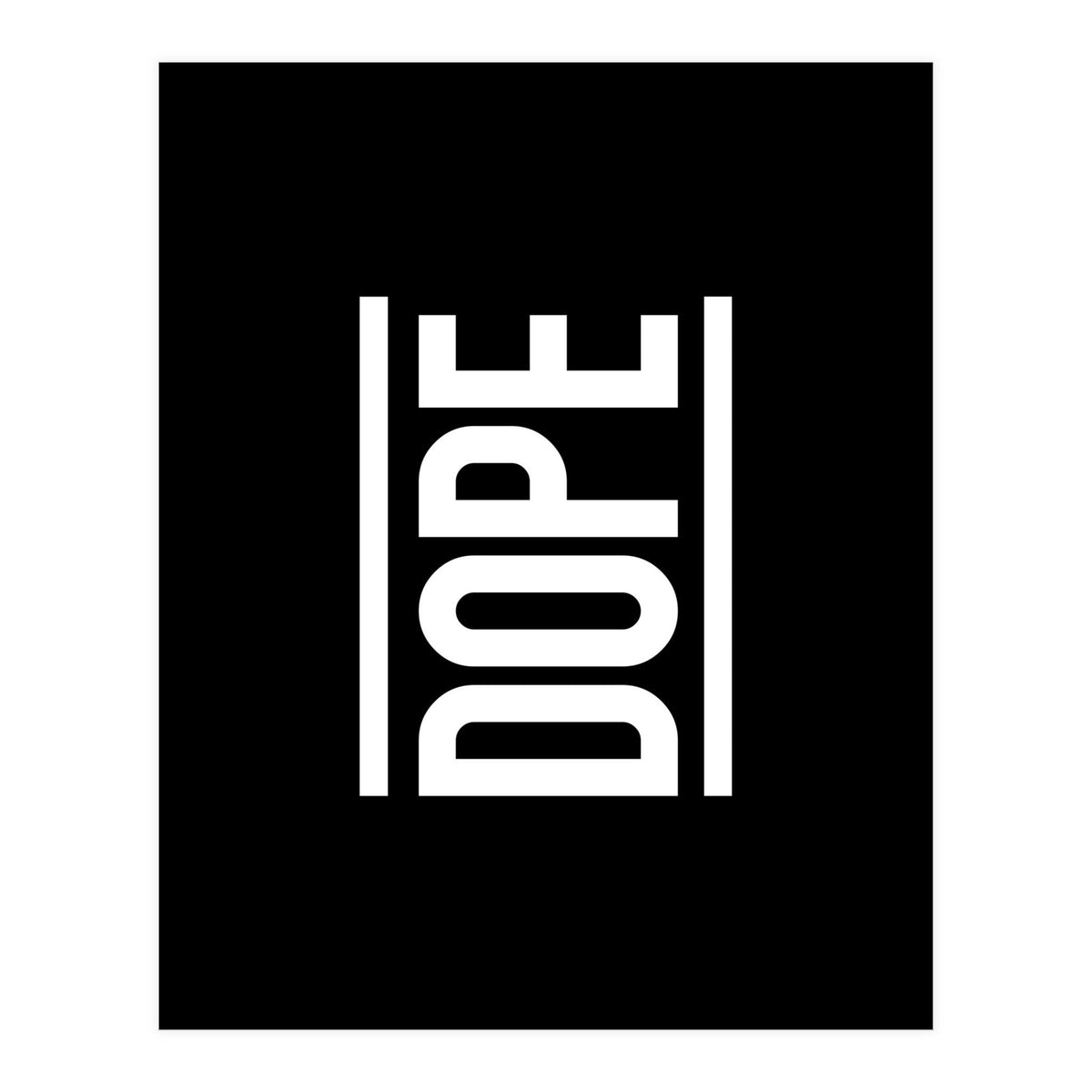 Dope (Print Only)