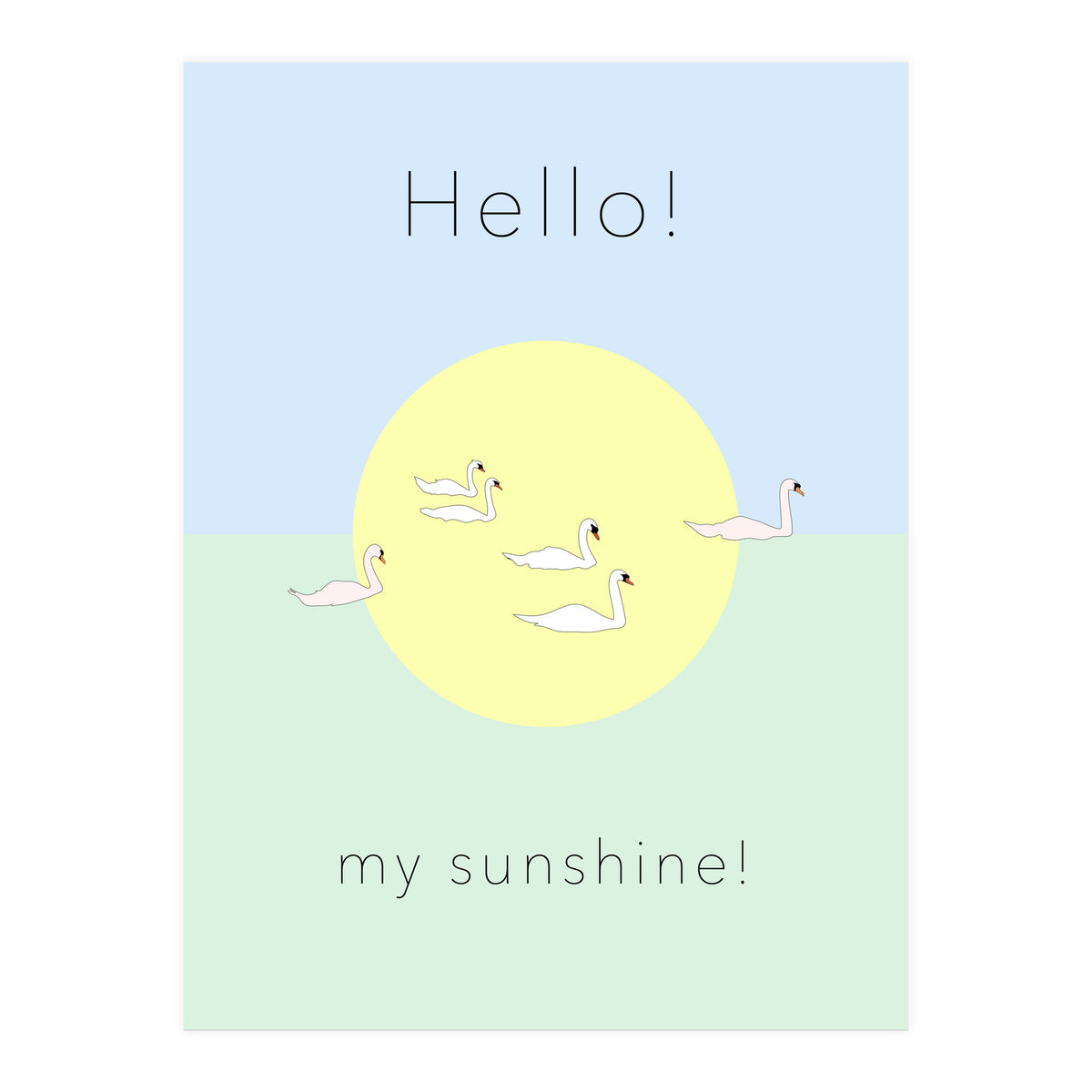 Hello! my sunshine! - Swan moon and Sun (Print Only)