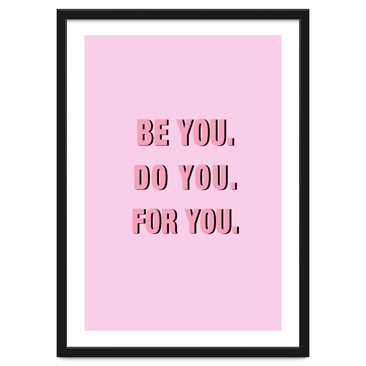 Be You Do You For Your Minimalistic Pink Copy