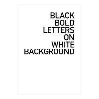 BLACK BOLD LETTERS (Print Only)