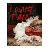 I Want It All (Print Only) thumbnail