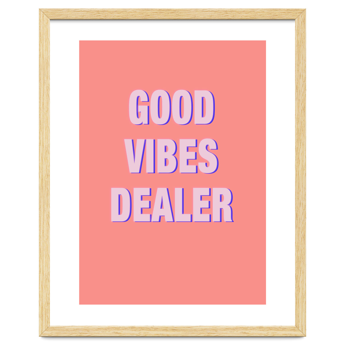 Good Vibes Dealer
