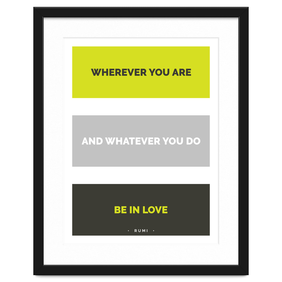 Be In Love - Rumi Quote Typography