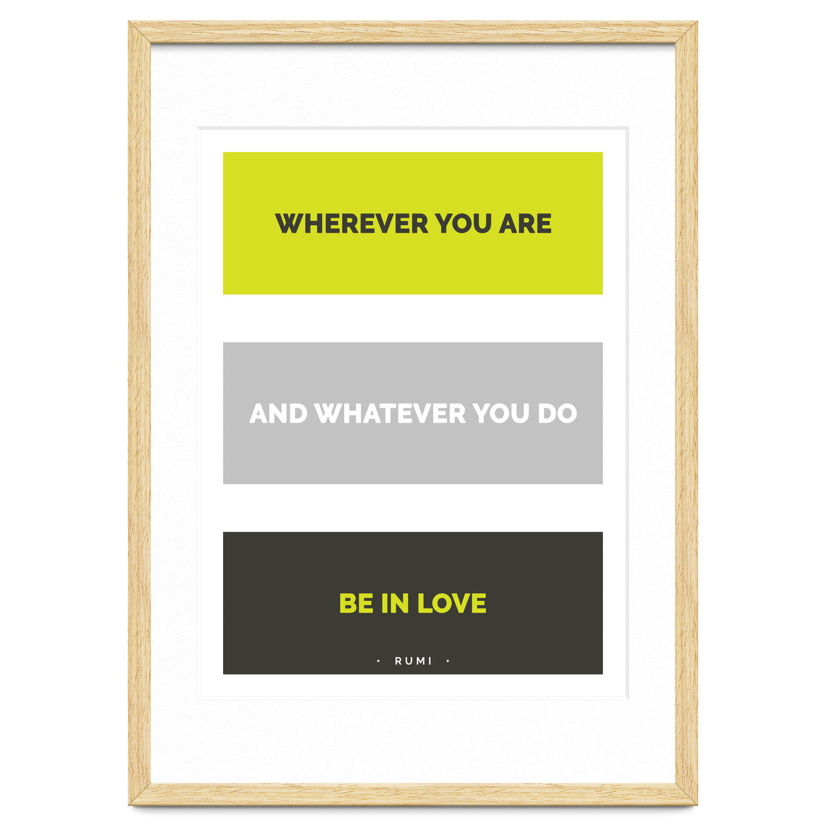 Be In Love - Rumi Quote Typography