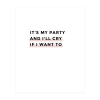 IT'S MY PARTY (Print Only)