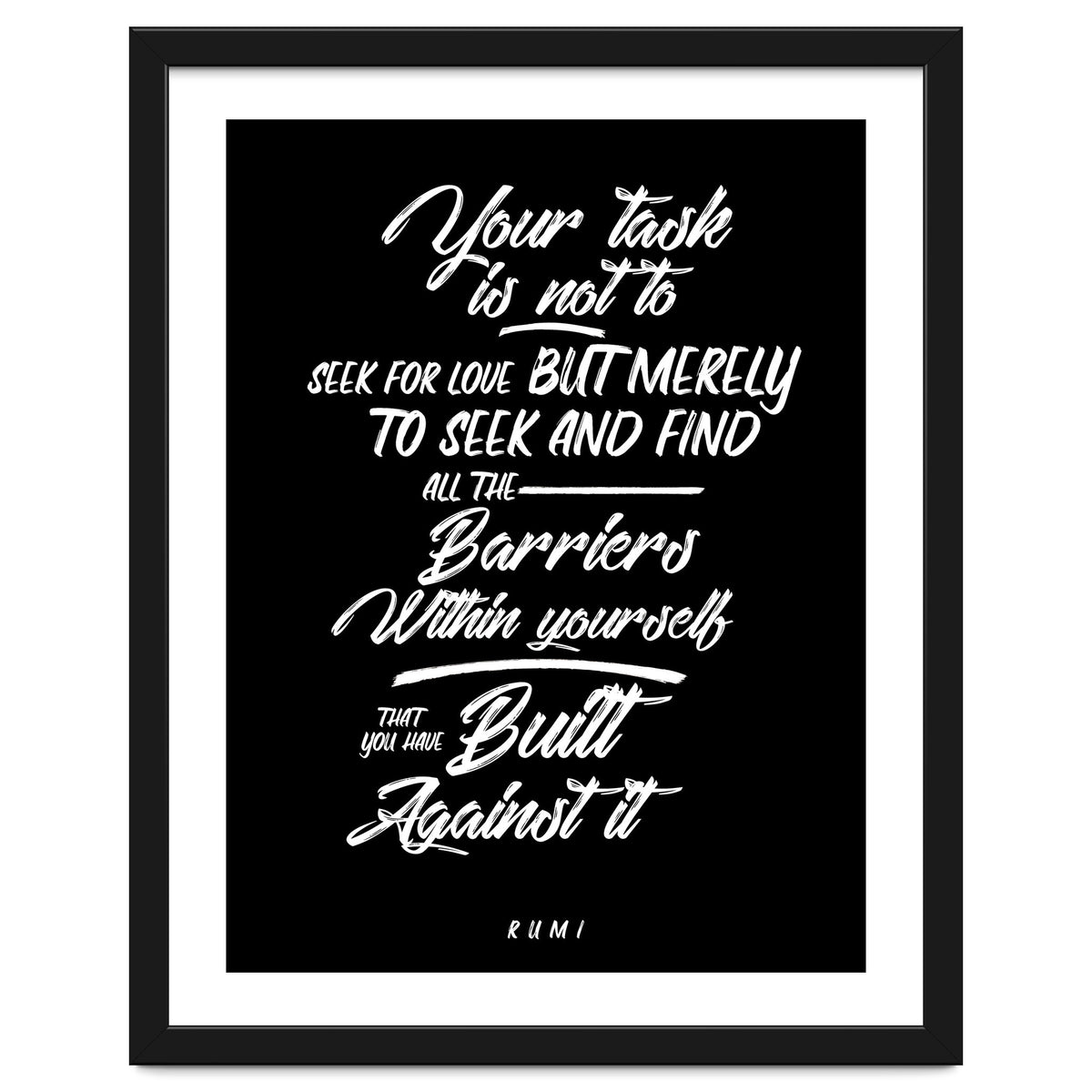 Don't Seek For Love - Rumi Quote Typography