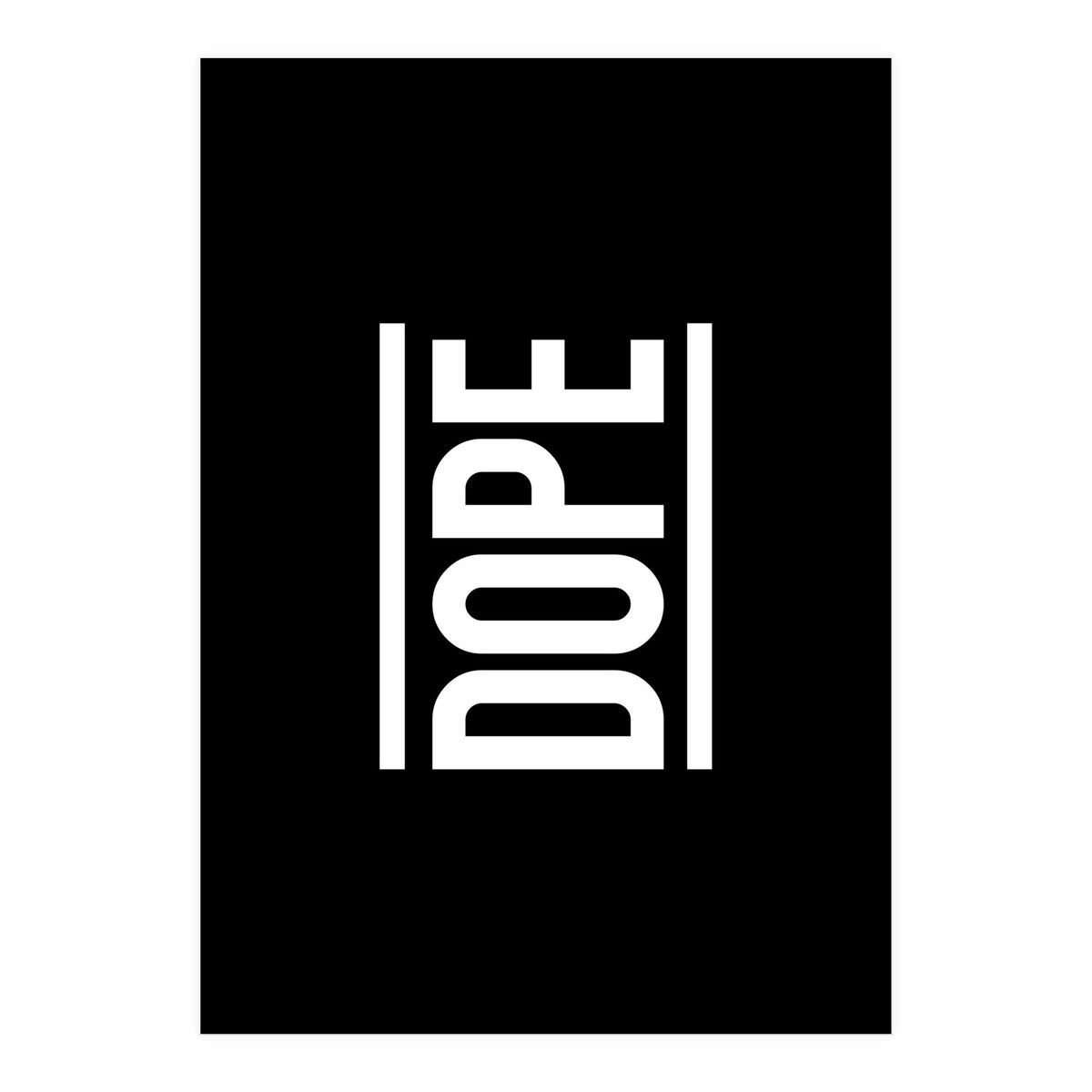 Dope (Print Only)