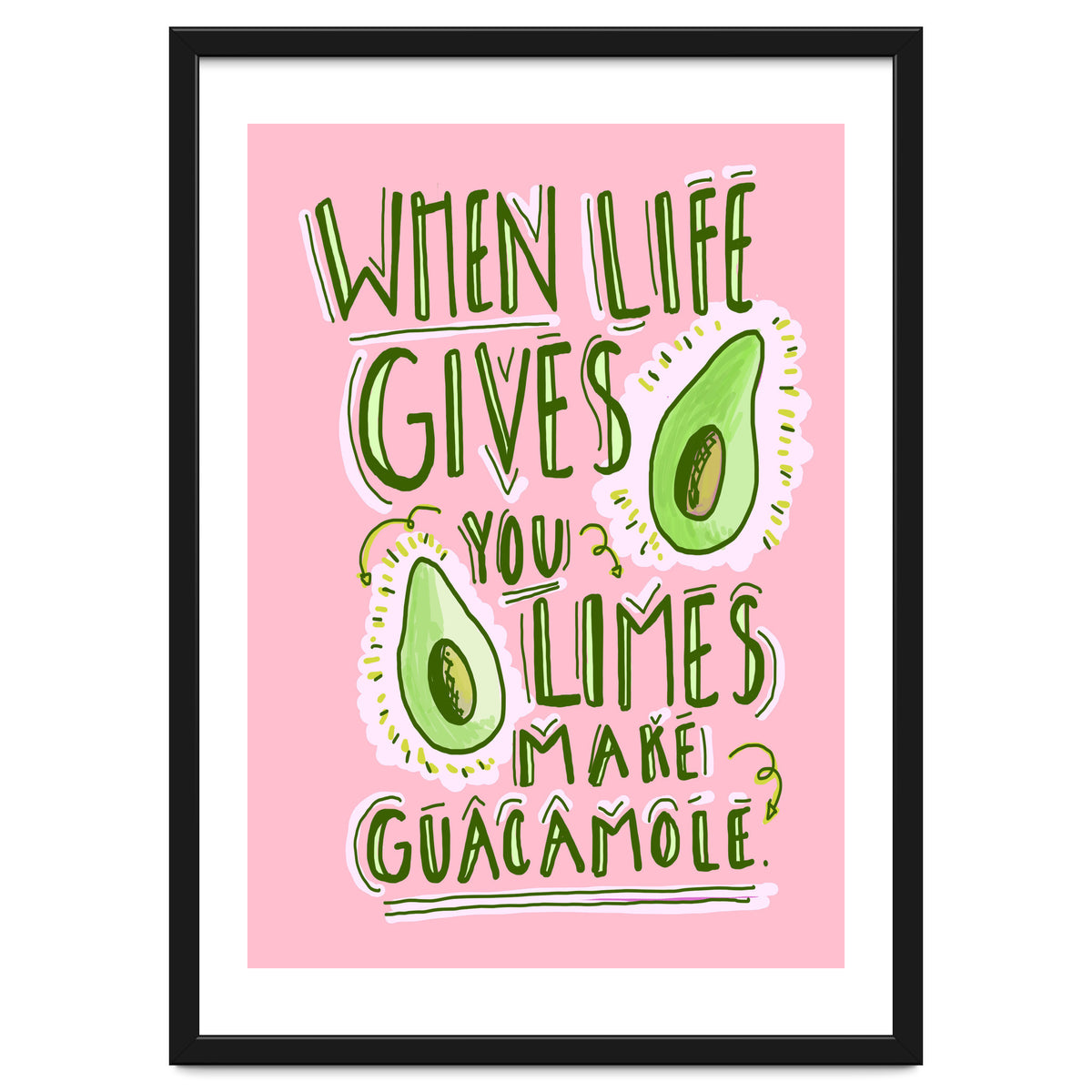 When Life Gives You Limes, Make Guacamole