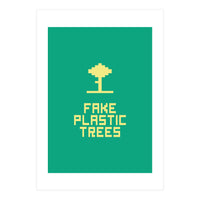 Fake Plastic Trees (Print Only)