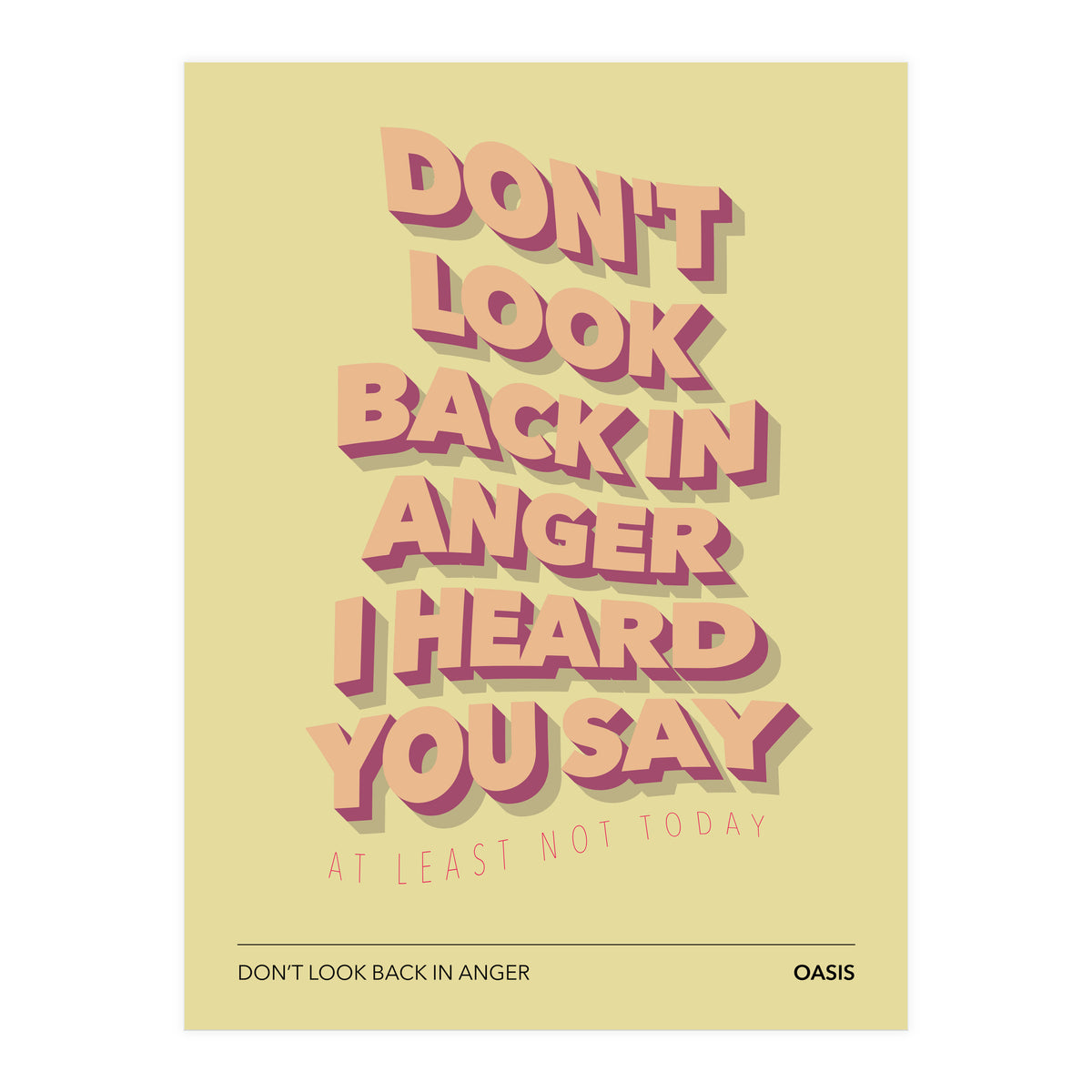 Oasis - Don't Look Back In Anger (Print Only)