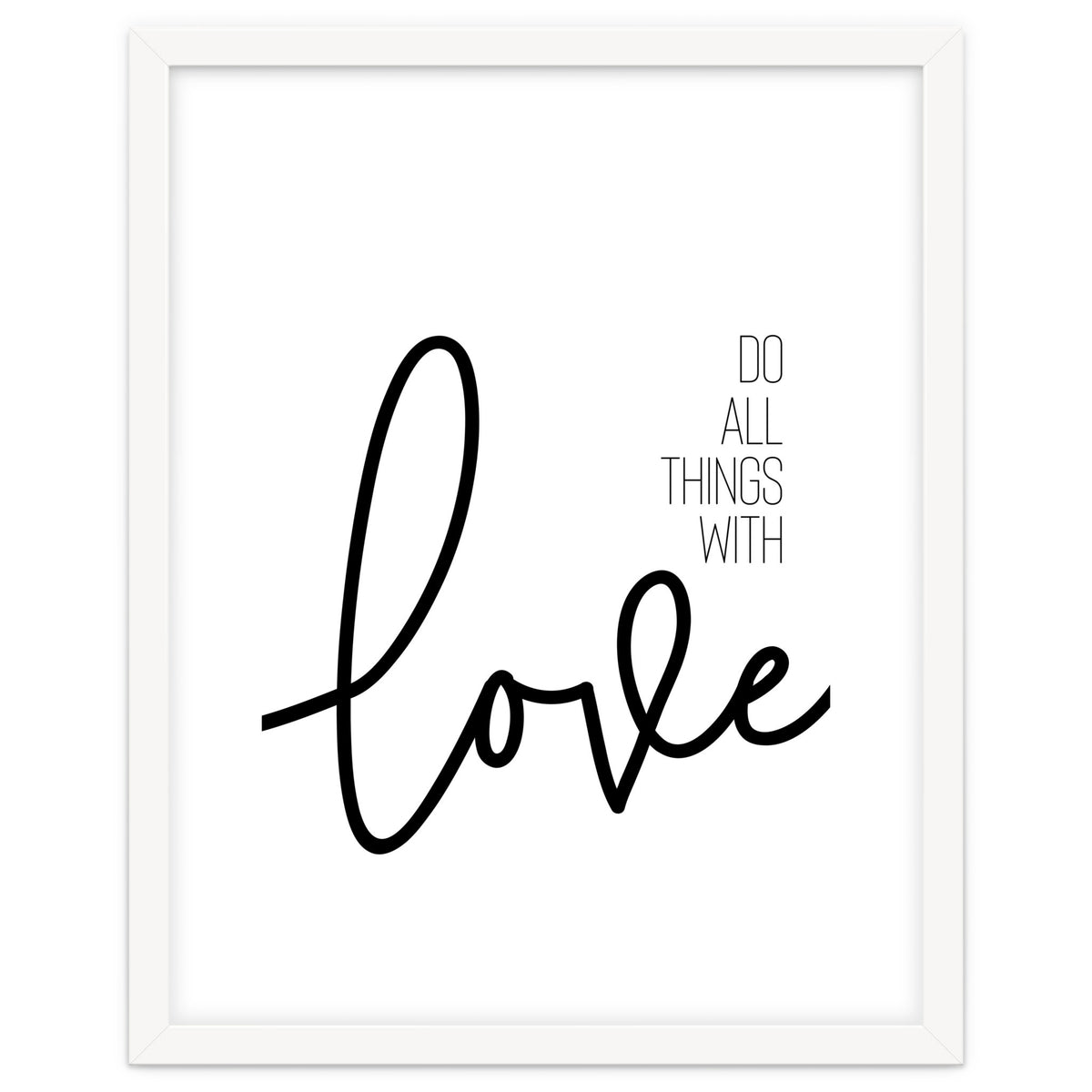 Do all things with love