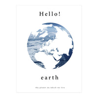 Hello! earth (Print Only)