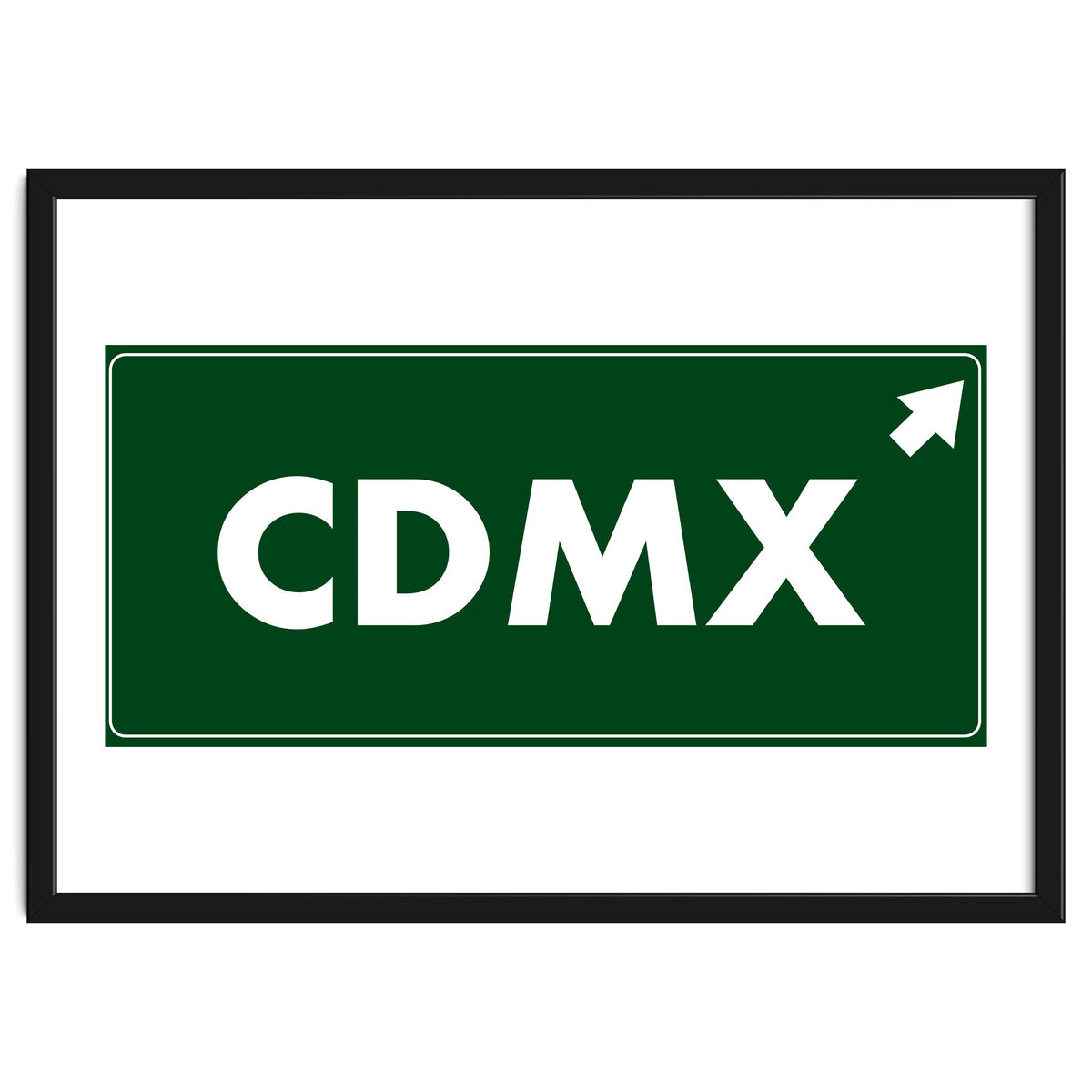 Let`s go to CDMX, Mexico! Green road sign