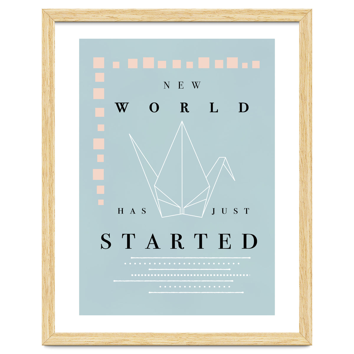 THE NEW WORLD HAS JUST STARTED