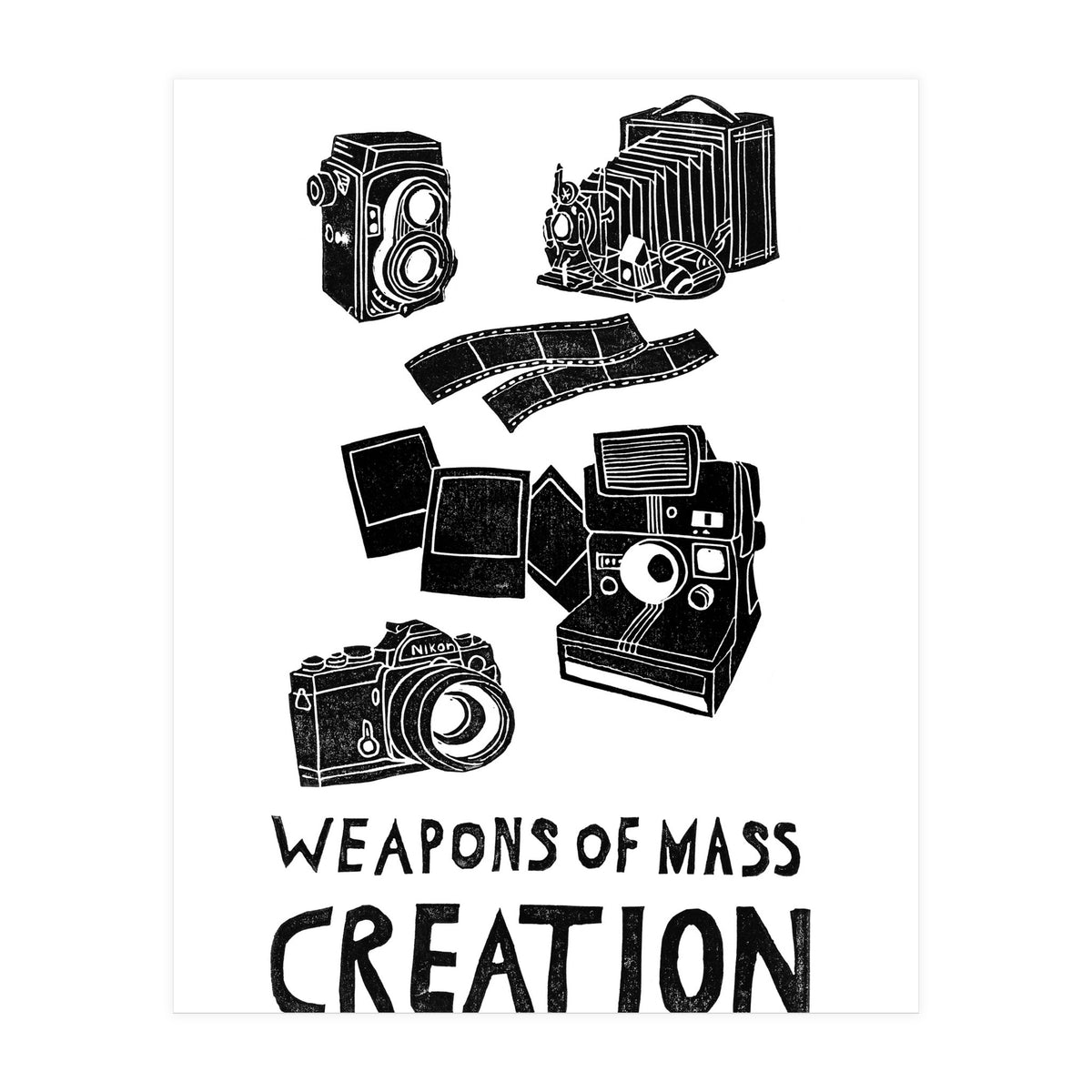 Weapons Of Mass Creation - Photography  (Print Only)