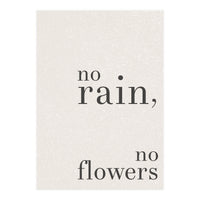 No Rain, No Flowers (Print Only)