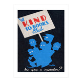 The Be Kind To Books Club Advertisement (Print Only) thumbnail