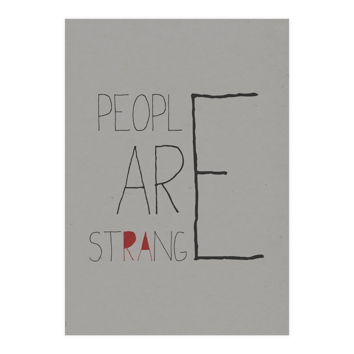 People Are Strange (Print Only)